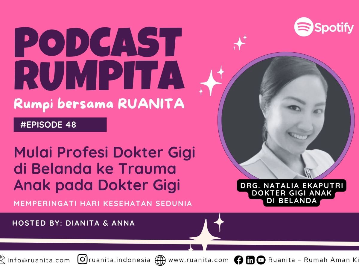 (PODCAST RUMPITA) Mengenal Profesi Dokter Gigi Anak dan Pentingnya Kesehatan Gigi Sejak Dini bersama Drg. Natalia&nbsp;Ekaputri