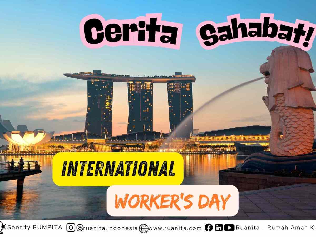 (CERITA SAHABAT) Aku, Pekerja Migran, dan Hak untuk Hidup yang&nbsp;Layak