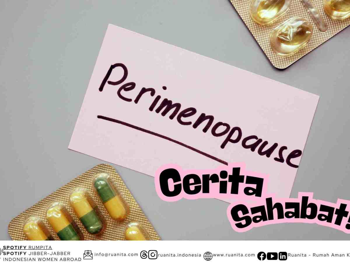 (CERITA SAHABAT) Jangan Ragu untuk Berbicara&nbsp;Menopause!