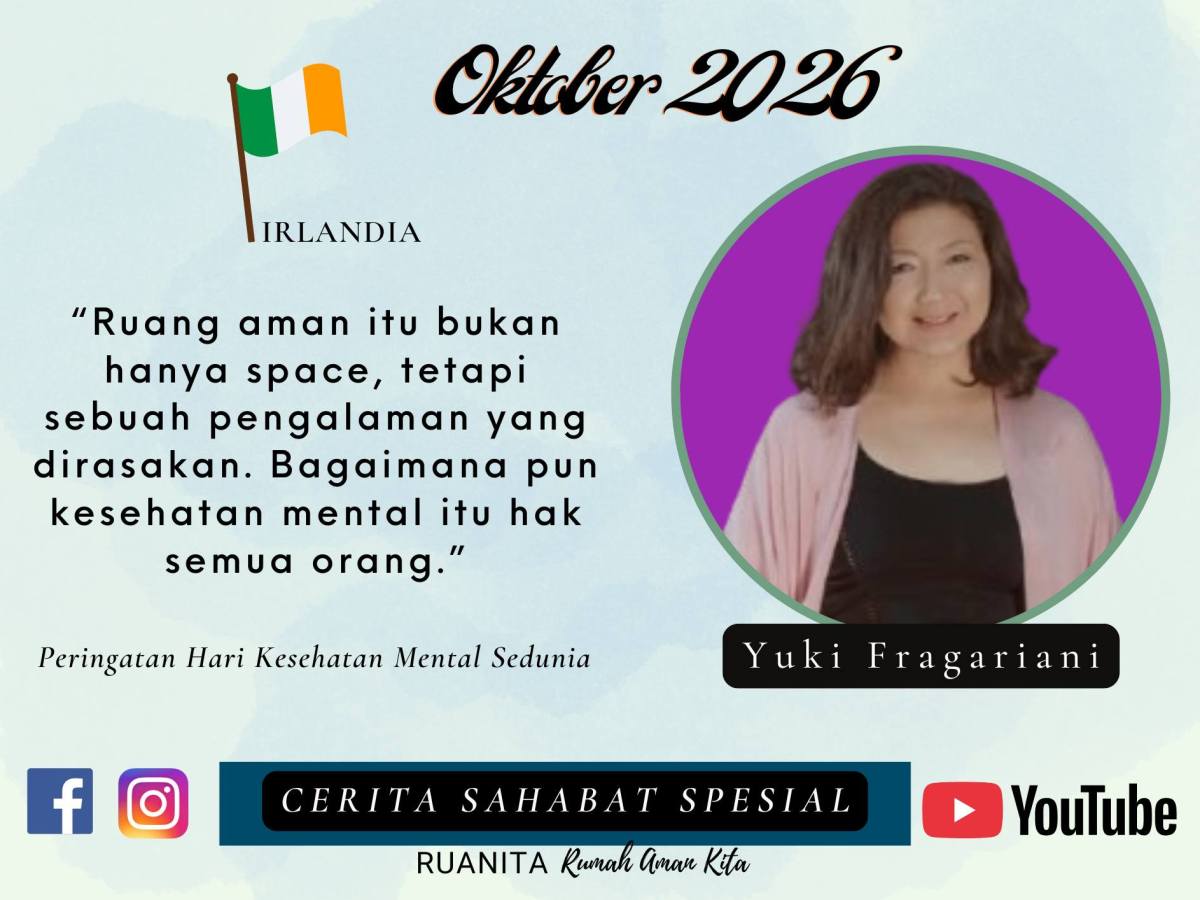 (CERITA SAHABAT SPESIAL) Hari Kesehatan Mental Sedunia dan Ruang Aman yang Tak&nbsp;Terlihat