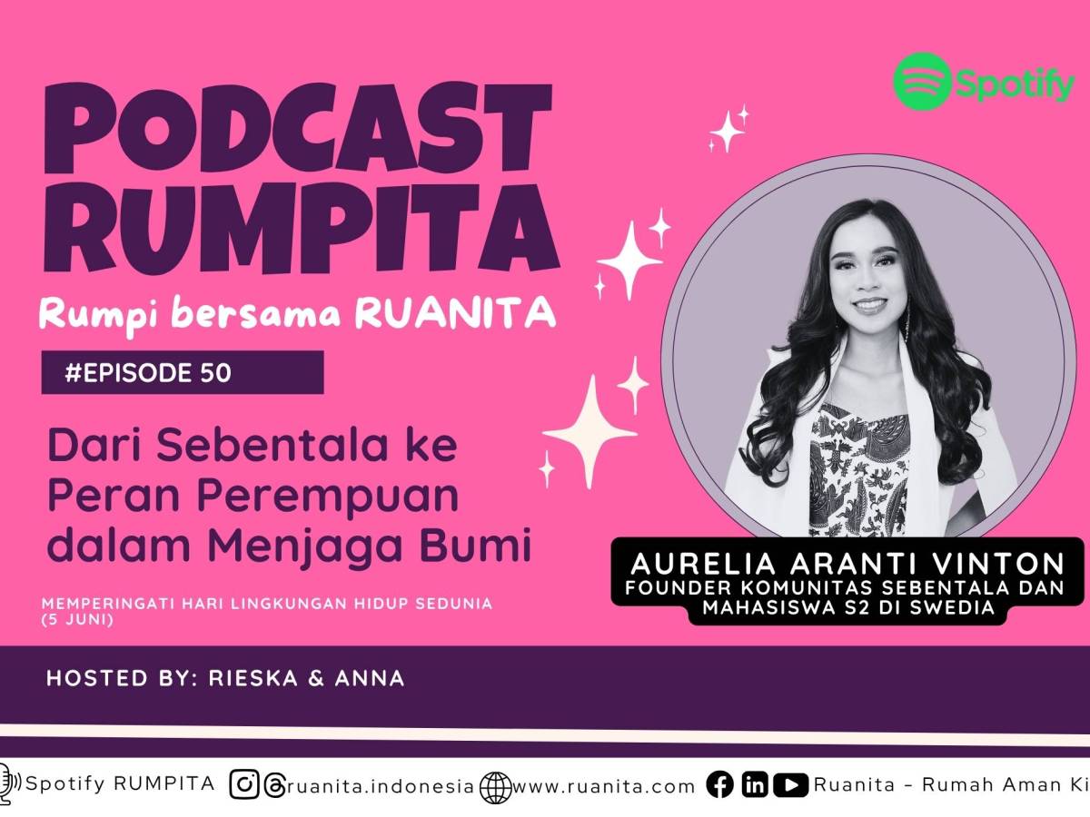 (PODCAST RUMPITA) Hari Lingkungan Hidup Sedunia dan Peran Menjaga&nbsp;Bumi